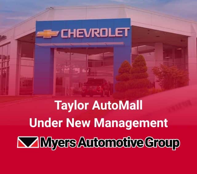 Taylor AutoMall New Management Myers Automotive Group 2025 mobile